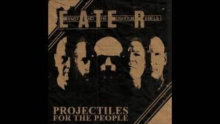 Ernst And The Edsholm Rebels - Projectiles for the People EP (2015)