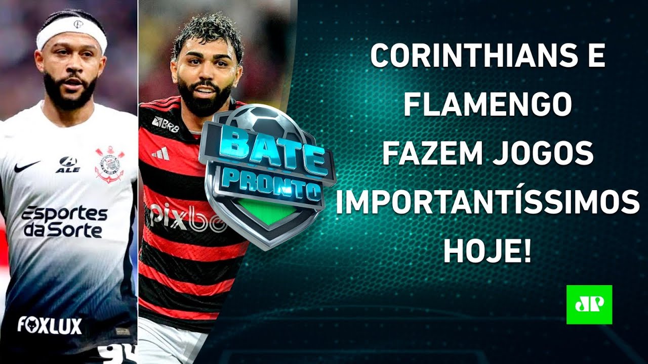 HOJE TEM! DESESPERADO, Corinthians faz JOGO CRUCIAL; Flamengo PEGA o Fluminense! | BATE-PRONTO