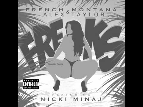 Alex Taylor - Freaks (Spanish Remix) (Ft.French Montana & Nicki Minaj)