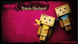 Heart Speaks First - Travis Garland with on-screen lyrics [wbexclusive]
