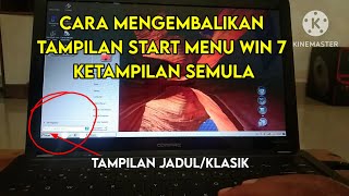 cara mengembalikan start menu windows 7 ke tampilan semula