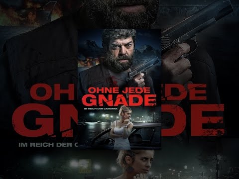 Ohne jede Gnade - Im Reich der Camorra