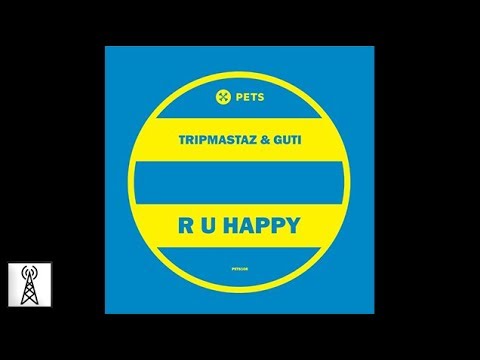 Tripmastaz & Guti - R U Happy | Techno Station