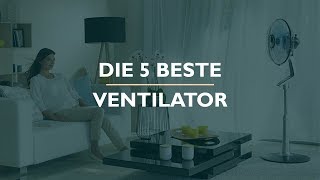 Die 5 Beste Ventilator Test