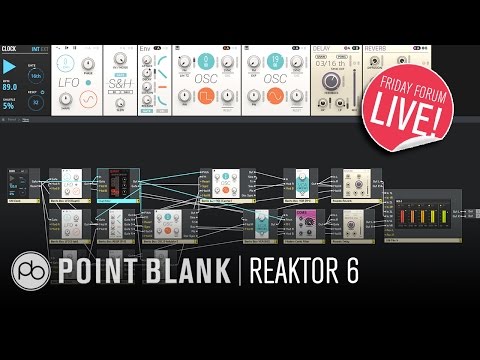 Reaktor 6: Building a Synth (FFL!)