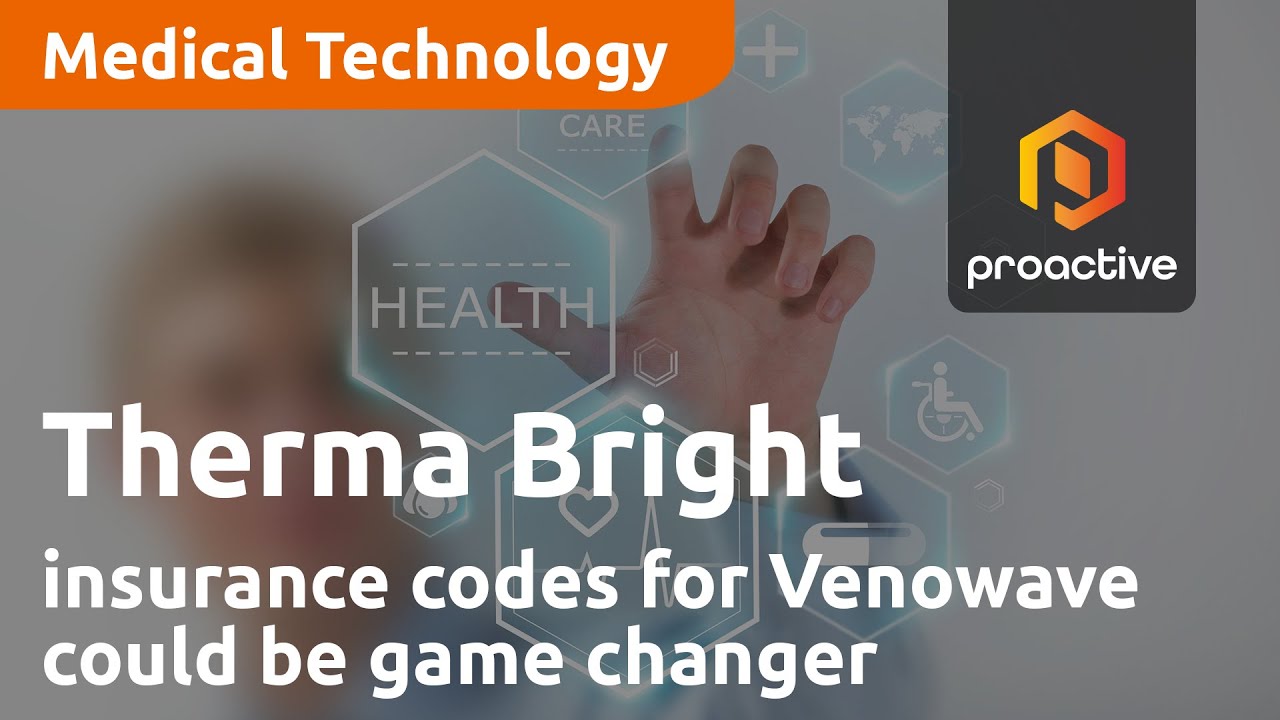 Therma Bright CEO says permanent insurance codes for Venowave could be a game changer