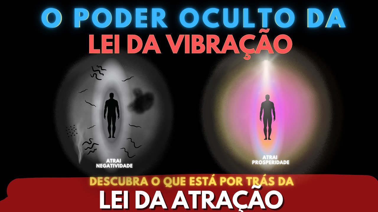 LEI DA VIBRAÇÃO |  APRENDA A VIBRAR CORRETAMENTE  | AUMENTE SUA FREQUÊNCIA  | LEI DA VIBRAÇÃO