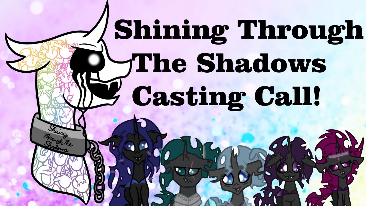 Shining Through The Shadows Casting Call! (Closed)