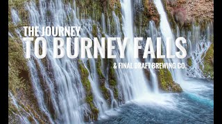 Final Draft Brewing Company and  Exploring Burney Falls