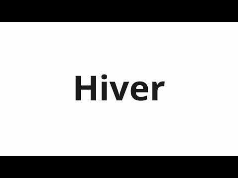 How to pronounce Hiver