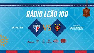 FORTALEZA x SPORT | COPA DO NORDESTE 2026 - SEMIFINAIS | RÁDIO LEÃO 100/TV LEÃO