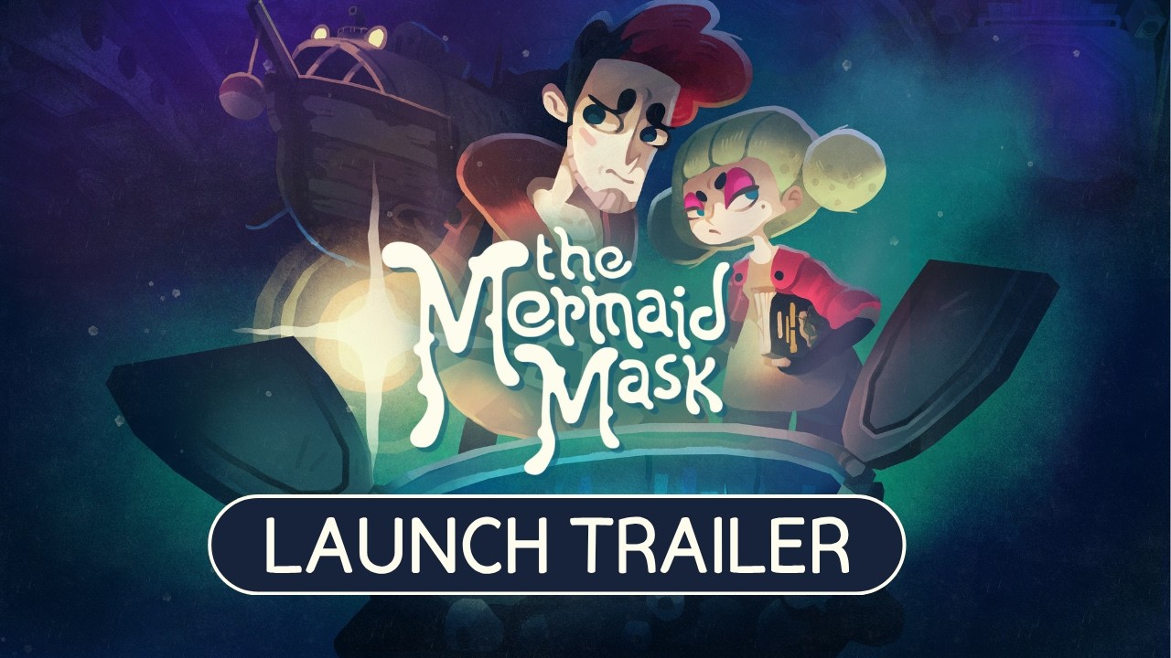 The Mermaid Mask | Official Launch Trailer