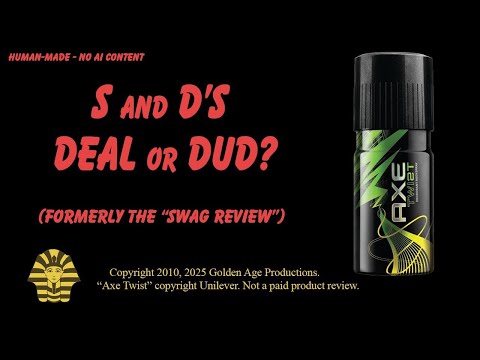 S&D's Deal or Dud (Formerly the "Swag Review") - Axe Twist