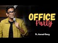 Drunk Employees Stand Up Comedy By Anmol Garg