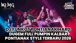 Download lagu DJ FUNKOT PONTIANAK HARD 2026 || DUGEM NONSTOP FULL PUMPIN PONTIANAK STYLE TERBARU 2026 mp3