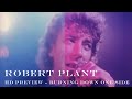 Robert Plant | 'Burning Down One Side' | Preview [HD REMASTERED]