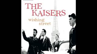 The Kaisers - Wishing Street LP - release date 30/6/2017