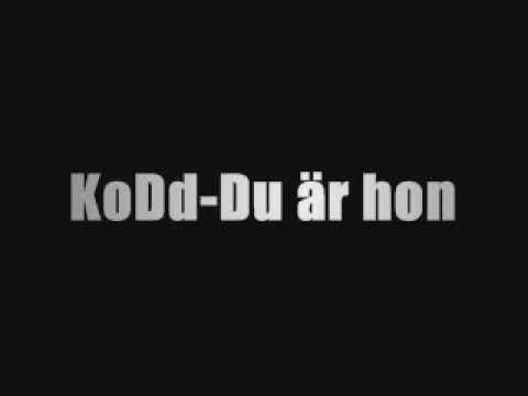 KoDd Du är hon