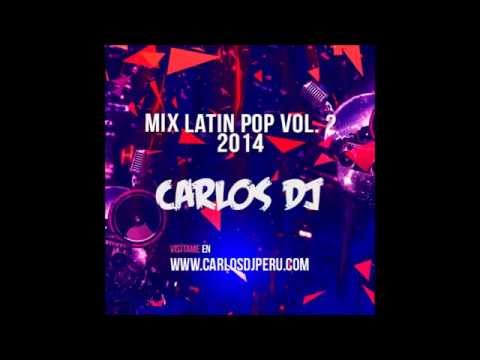 Mix Latin Pop 2014 Vol. 2 - Carlos DJ [www.makingmixes.com]