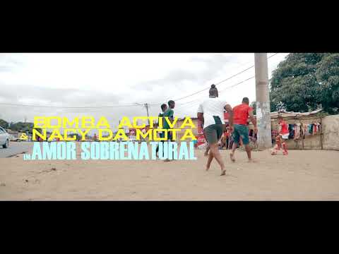 Bomba activa: Amor sobrenatural ft Nacy Da Mota (teaser2020)