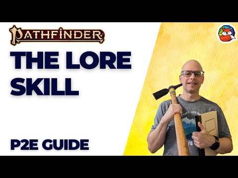 The Lore Skill: Knowledge is Power in Pathfinder 2E!