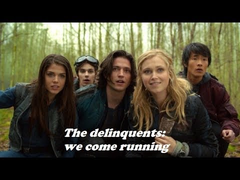 The 100 | we come running