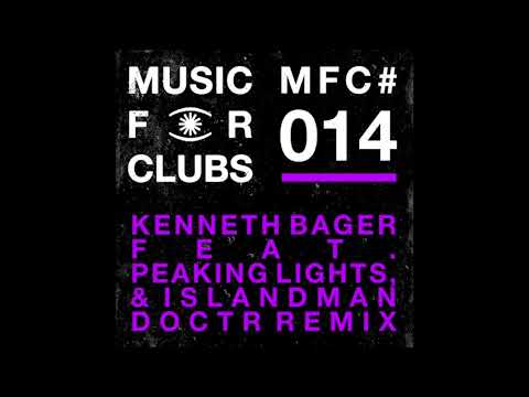 Kenneth Bager feat. Peaking Lights & islandman - Dream Of Life (Doctr Remix) - MFC0014