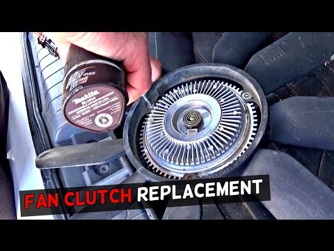 HOW TO REPLACE FAN CLUTCH