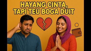 Download lagu 💔 'Hayang Cinta, Tapi Teu Boga Duit'|LAGU SUNDA RASA INDIA  mp3