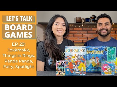 Let's Talk Board Games #29 - Jokkmokk, Things in Rings, Fairy, Panda Panda, & Spotlight