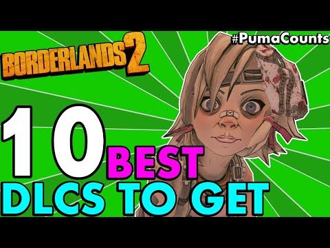 Top 10 Best DLCs To Buy/Get for Borderlands 2 Redux (XP, Loot, Characters and Farming) #PumaCounts
