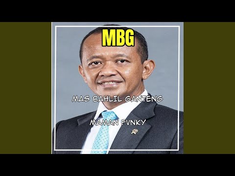 MBG (Mas Bahlil Ganteng)