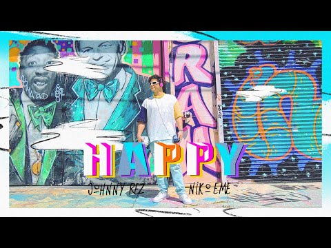 Johnny Rez + Niko Eme | Happy | Video Oficial
