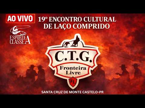 19º Encontro Cultural de Laço Comprido | CTG Fronteira Livre | Santa Cruz do Monte Castelo PR