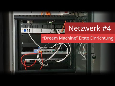 Ubiquiti UniFi Netzwerk Technik #4 - Dream Machine erste Einrichtung |4K