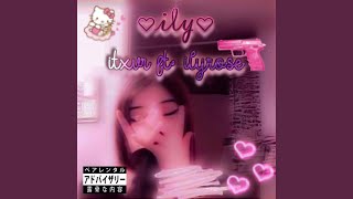 ily Music Video
