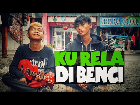 KU RELA DI BENCI - ARUL DAN EGI | SUARANYA JOOOOS