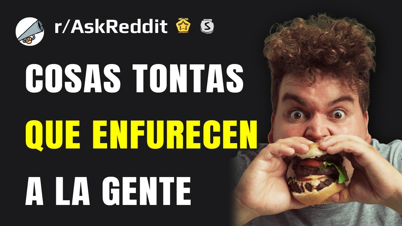 Cosas ABSURDAS que hacen EXPLOTAR a la gente