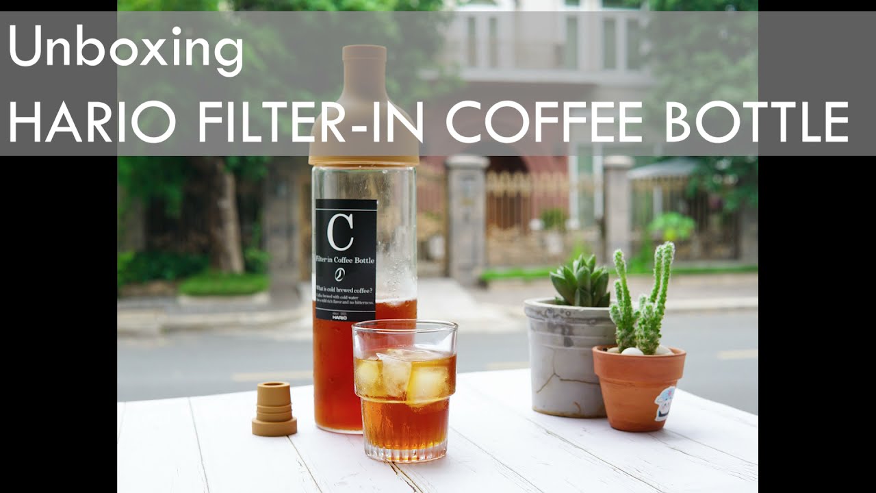 Mở Hộp Bình Pha Hario Filter-in Coffee Bottle