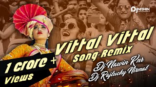 Vitthal Vitthal Vitthala Hari om vitthala Dj Remix song | Dj Nawin Knr x Dj Rajlucky Nirmal Vitthal Vitthal Vitthala Hari om vitthala Dj Remix song | Dj Nawin Knr x Dj Rajlucky Nirmal