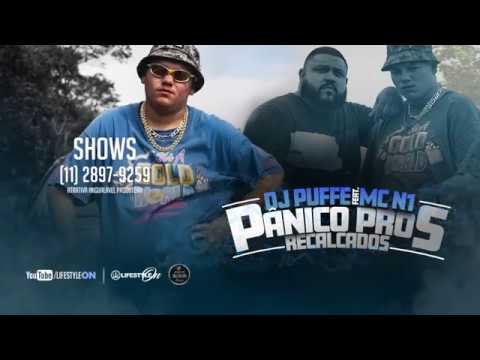 DJ Puffe feat. MC N1 - Pânico Pros Recalcados (Vídeo Clipe)