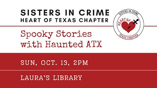 Sisters in Crime: Spooky Stories with Haunted ATX