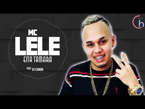 MC Lele - Eita Tamara (Audio Spectrum ) DJ Canon