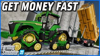 TOP 5 WAYS TO GET MONEY FAST IN FARMING SIMULATOR 22!