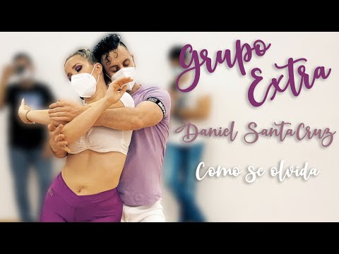 Grupo Extra ft. Daniel Santacruz - Como se olvida | Bachata Workshop | Alfonso y Mónica