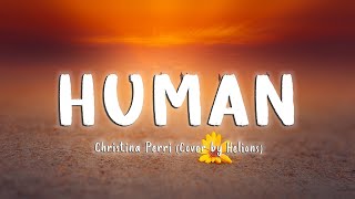 Human - Christina Perri (Helions Cover) [Lyrics/Vietsub]