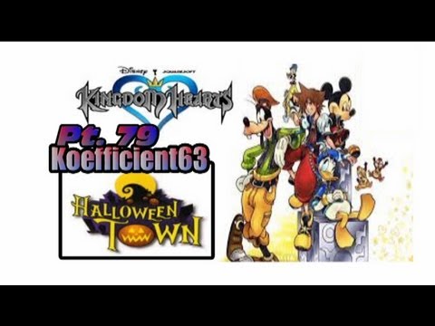 KINGDOM HEARTS PLAYTHROUGH PT. 79-HALLOWEENTOWN