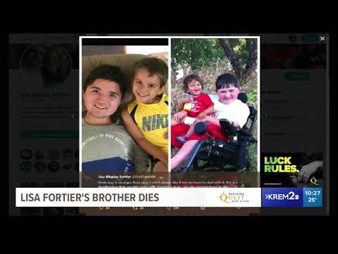 Lisa Fortier's brother passed away from Muscular Dystrophy complications