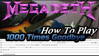 MEGADETH - 1000 Times Goodbye - GUITAR LESSON WITH TABS