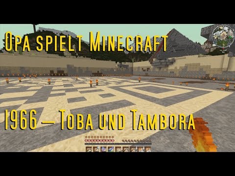 Opa spielt Minecraft 1966 – Toba und Tambora
